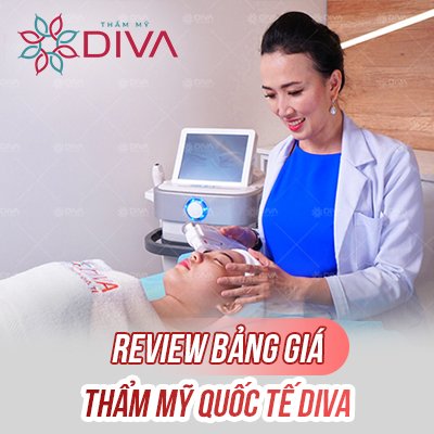 Review bảng giá Thẩm mỹ quốc tế DIVA